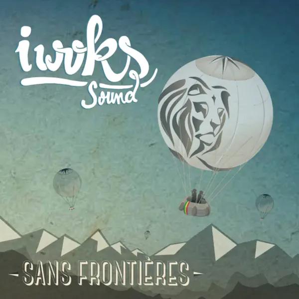 Cover for Sans Frontières by I Woks Sound
